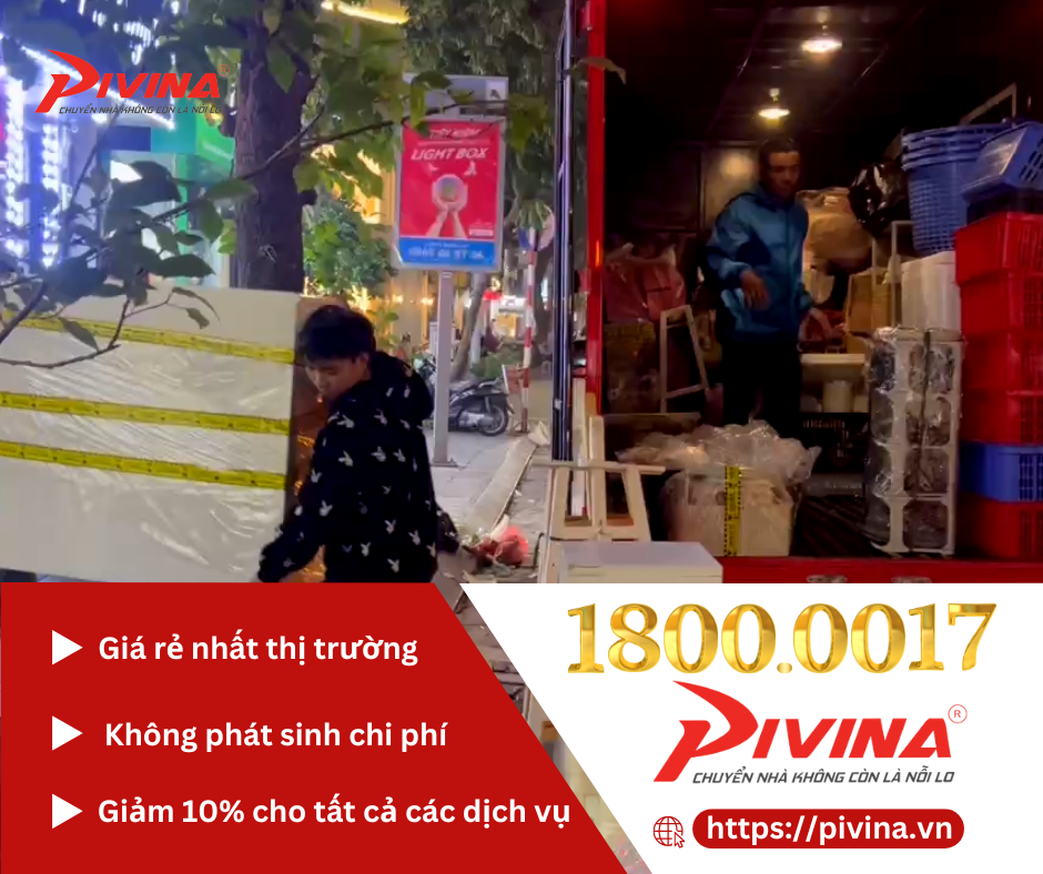 Dịch vụ chuyển nhà trọn gói 24/7 Pivina