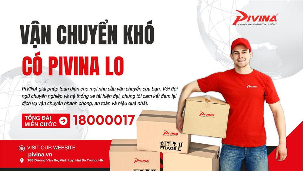 Vận chuyển khó, có PIVINA lo